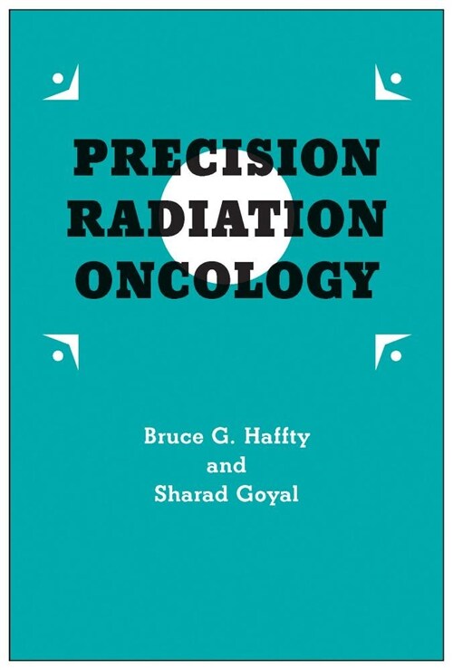 Precision Radiation Oncology (Paperback)