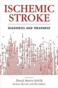 Ischemic Stroke: Diagnosis and Treatment (Paperback)