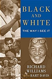 Black and White: The Way I See It (Paperback)