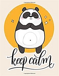 Keep Clam: Panda Journal Desing (a Composition Book Diary)(8.5 X 11 Jumbo Large) (Paperback)