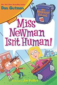 Miss Newman Isn't Human! (Library Binding)