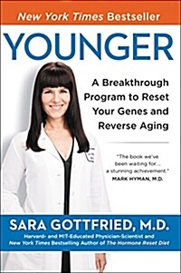 Younger: A Breakthrough Program to Reset Your Genes, Reverse Aging, and Turn Back the Clock 10 Years (Paperback)
