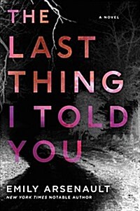 The Last Thing I Told You (Paperback)