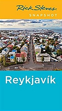 Rick Steves Snapshot Reykjav?k (Paperback)