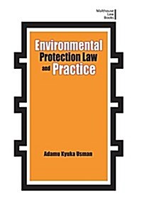 Environmental Protection Law and Practice (Paperback)