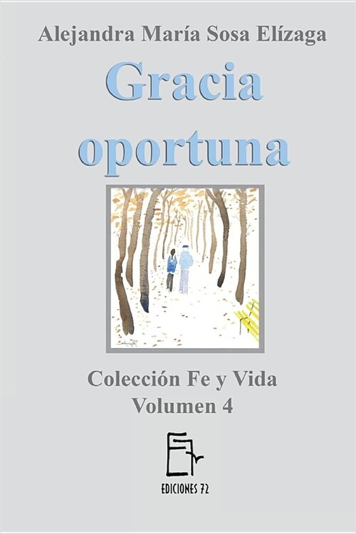 Gracia oportuna (Paperback)