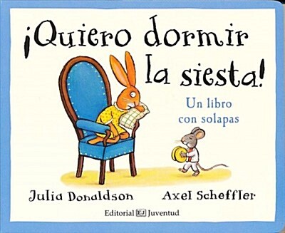 좶uiero dormir la siesta!/ Rabbits Nap (Board Book)