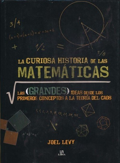 La curiosa historia de las matem?icas/ A Curious History of Mathematics (Hardcover)
