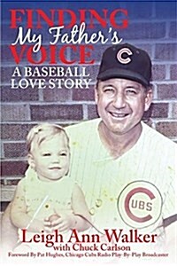 Finding My Fathers Voice: A Baseball Love Story (Paperback)