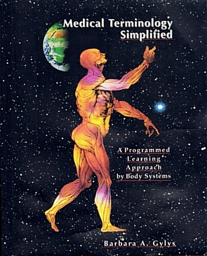 Medical Terminology Simplified: A Programmed Learning Approach by Body Systems/Book and Cassette (Paperback, Bk&Cssts)