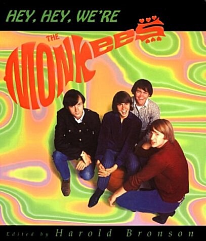 Hey, Hey, Were the Monkees (Hardcover)