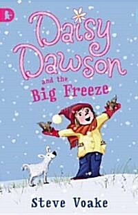 Daisy Dawson and the Big Freeze (Paperback)