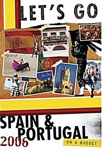 Lets Go 2006 Spain & Portugal (Lets Go: Spain, Portugal & Morocco) (Paperback, Revised)