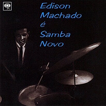 [수입] Edison Machado - Edison Machado e Samba Novo
