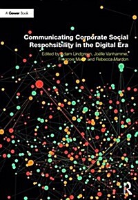 Communicating Corporate Social Responsibility in the Digital Era (Hardcover)