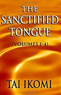 The Sanctified Tongue (Paperback)