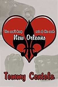 You Cant Keep New Orleans Out of the Cook (Paperback)