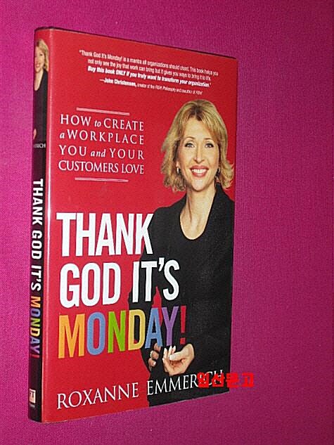 [중고] Thank God It‘s Monday!: How to Create a Workplace You and Your Customers Love (Hardcover)