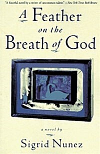 A Feather on the Breath of God: A Novel (Paperback, 1st, First Edition)