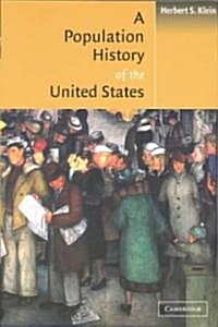 A Population History of the United States (Paperback)