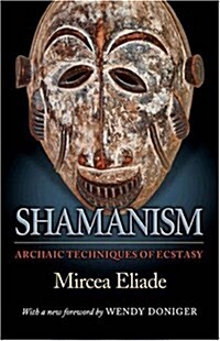 [중고] Shamanism: Archaic Techniques of Ecstasy (Paperback)