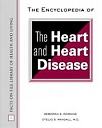 The Encyclopedia of the Heart and Heart Disease (Hardcover)