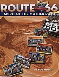 Route 66: Spirit of the Mother Road (Paperback, Uncensored)