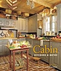Cabin Kitchens & Baths (Hardcover)