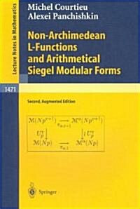 Non-Archimedean L-Functions and Arithmetical Siegel Modular Forms (Paperback, 2, 1991)