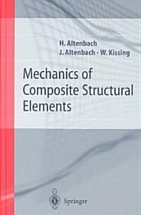Mechanics of Composite Structural Elements (Hardcover, 2004)