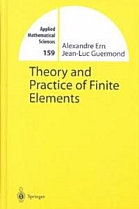 Theory and Practice of Finite Elements (Hardcover)