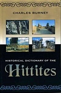 Historical Dictionary of the Hittites (Hardcover)
