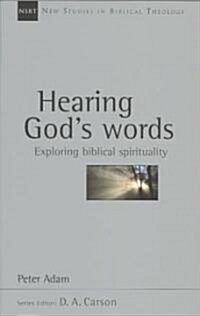 Hearing Gods Words: Exploring Biblical Spirituality Volume 16 (Paperback)
