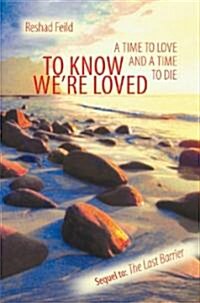 To Know Were Loved (Paperback)