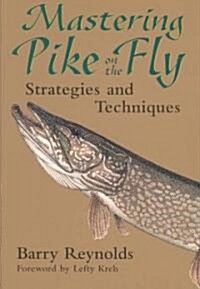 Mastering Pike on the Fly: Strategies and Techniques (Paperback)