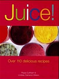 Juice! (Paperback)