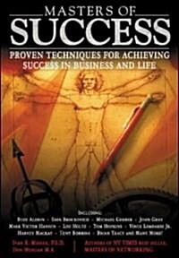[중고] Masters of Success: Proven Techniques for Achieving Success in Business and Life (Paperback)