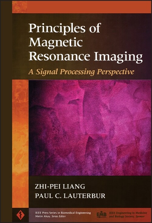 Principles of Magnetic Resonance Imaging: A Signal Processing Perspective (Hardcover)