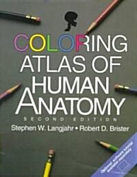 Coloring Atlas of Human Anatomy (Paperback, 2, Revised)