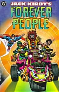 Jack Kirbys the Forever People (Paperback)