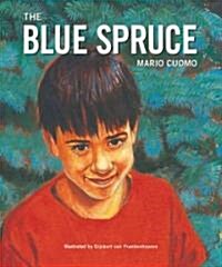 The Blue Spruce (Hardcover)