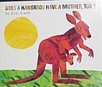 Does a Kangaroo Have a Mother, Too? (Hardcover)