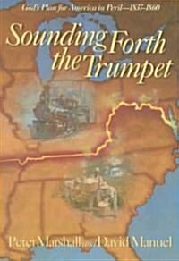 Sounding Forth the Trumpet (Paperback)