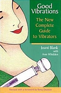 Good Vibrations: Vibrators 4th Ed (Paperback, Revised)