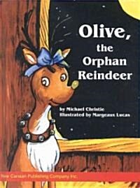 Olive the Orphan Reindeer (Hardcover)