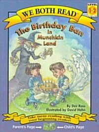 The Birthday Ban in Munchkin Land (Paperback)