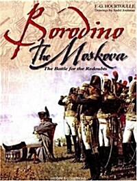 Borodino: The Moscova: The Battle for the Redoubts (Hardcover)