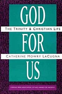 God for Us: The Trinity and Christian Life (Paperback, Revised)