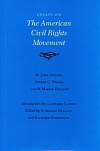 Essays on the American Civil Rights Movement (Hardcover)
