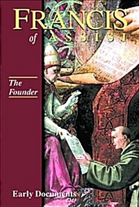 The Founder, Francis of Assisi: Early Documents: Volume II (Paperback)